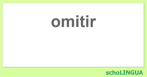 omitir in english|More.